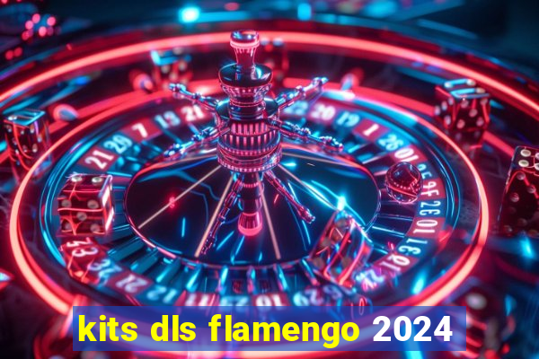 kits dls flamengo 2024